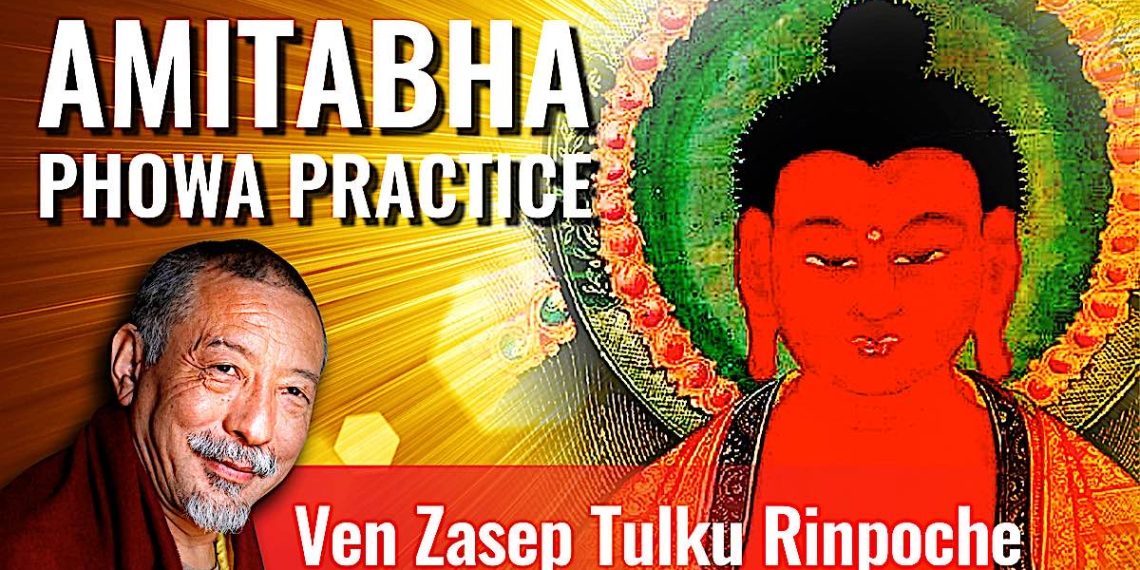 VIDEO: Amitabha Phowa (Powa) Teaching / Guided Meditation from Ven. Zasep Rinpoche Overcome Fear of Death