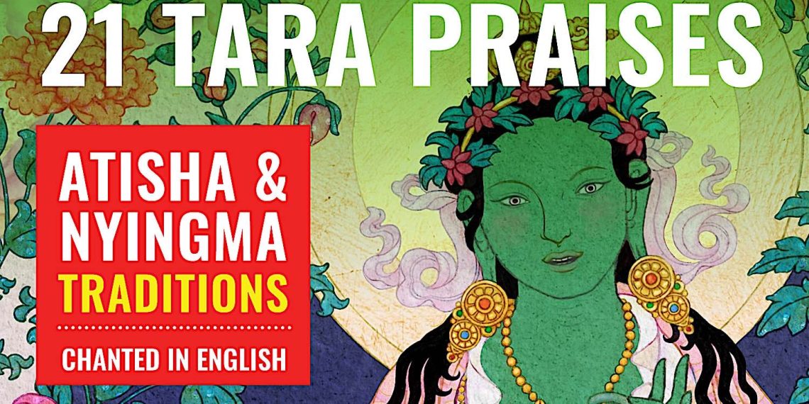 VIDEO: 21 Tara Praises chanted in English, with beautiful art in the Nyingma and Atisha traditions!