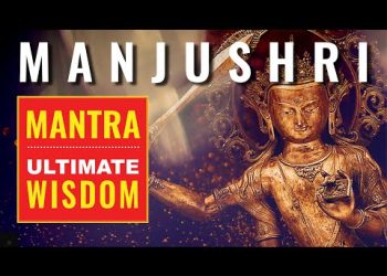 VIDEO: Manjushri’s mantra — ultimate wisdom 108 times chanted beautifully in Sanskrit with images