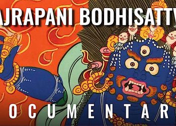 VIDEO: Vajrapani Documentary: indestructable hand of the Buddha. All about the “Lord of Secrets”; ends in 108 mantras