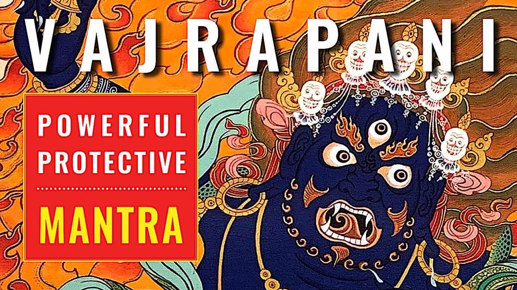 Video: Vajrapani’s powerful mantra — protective power 108 times chanted beautifully with meditative images