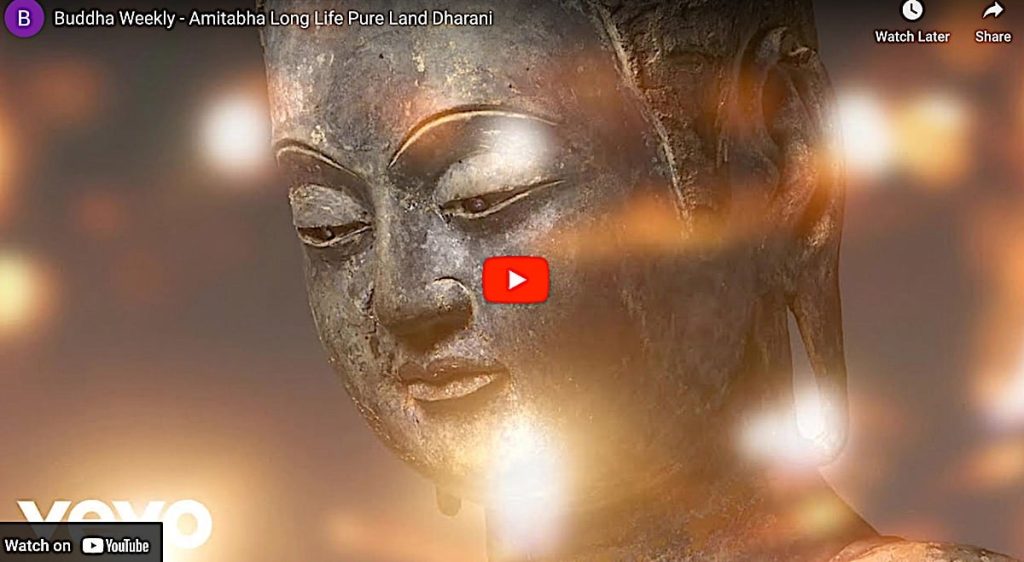 Buddha Weekly’s First Music Video: Devotional Amitabha Mantra Dharani Chanting (5 minute version HD)