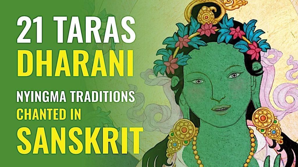 Video: 21 Taras Dharani chanted in Sacred Sanskrit with beautiful Nyingma Lineage visualizations