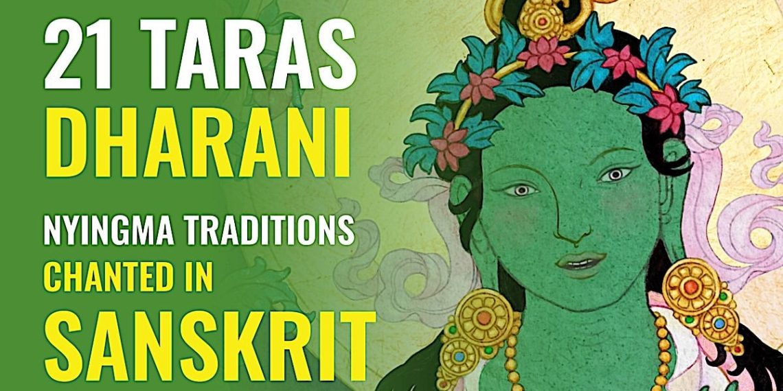 Video: 21 Taras Dharani chanted in Sacred Sanskrit with beautiful Nyingma Lineage visualizations