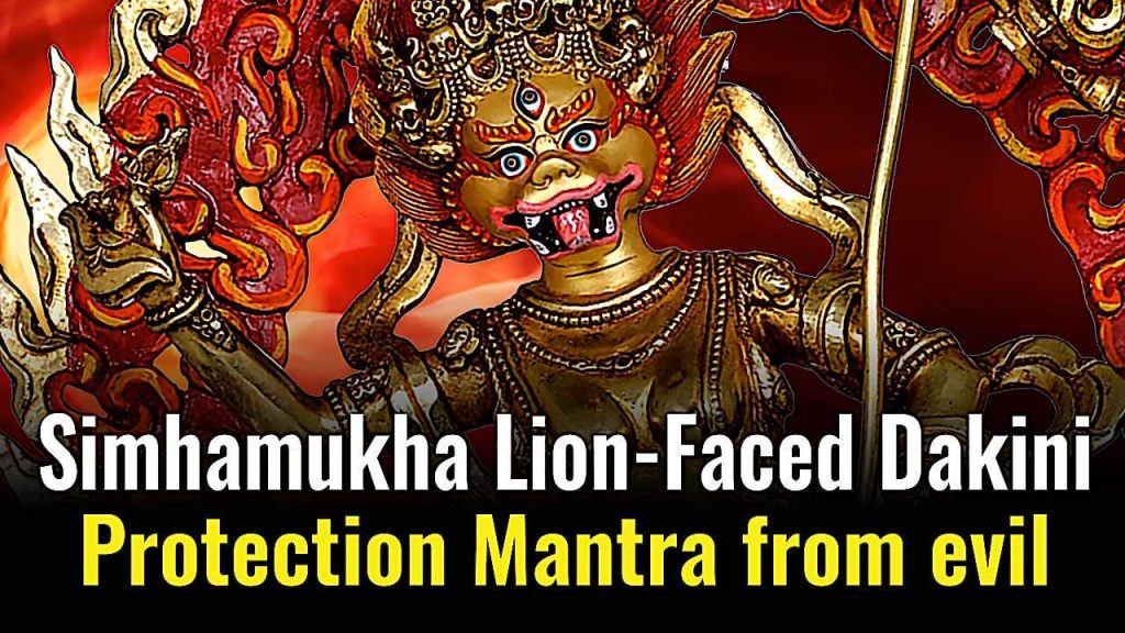 Simhamukha Lion-Faced Dakini Mantra — Chant for Protection from Evil, Obstacles, Danger