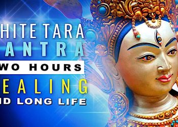 Video: White Tara Mantra 2 Hour in Sanskrit: Healing, Long Life, Blessing, Auspiciousness