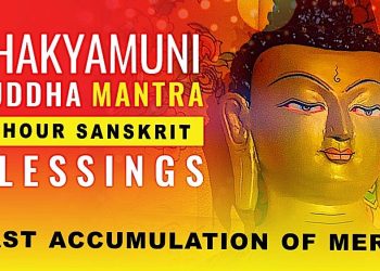 Video: Shakyamuni Buddha Mantra 1 Hour in Sanskrit: Blessings and Vast Merit Accumulation & Auspiciousness