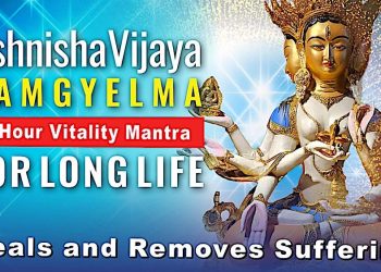 Video: Ushnisha Vijaya Namgyelma Mantra 1 hour Vitality Mantra for Long Life; Heals and Removes Suffering
