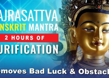 Video: Vajrasattva 100 Syllable Sanskrit Mantra: 2 Hours of Purification; Removes Bad Luck and Obstacles