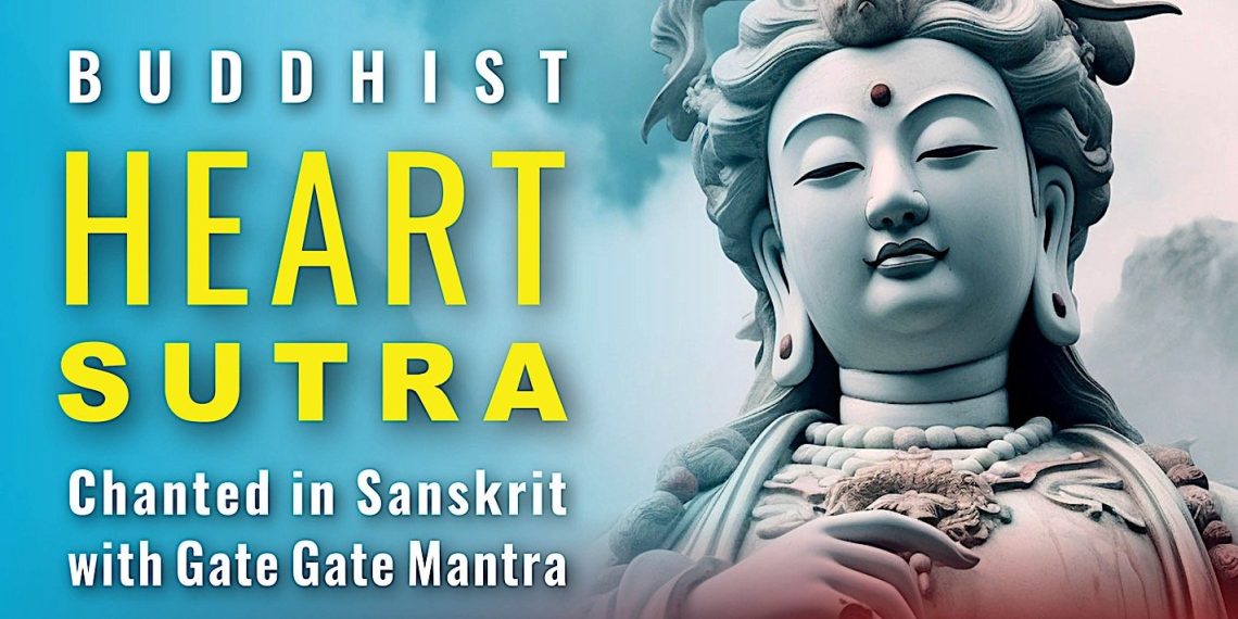 Video: Buddhist Heart Sutra Chanted in Sanskrit: Prajñāpāramitāhṛdaya - with Gate Gate Mantra - Buddha Weekly: Buddhist Practices, Mindfulness, Meditation