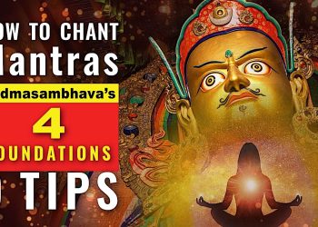 Video How-to: Padmasmabhava: Key Points of Compassion & Generosity How to Chant Mantras Padmasambhava's 4 Foundations 9 Tips from Teachers / Buddhist Teachings - Buddha Weekly: Buddhist Practices, Mindfulness, Meditation