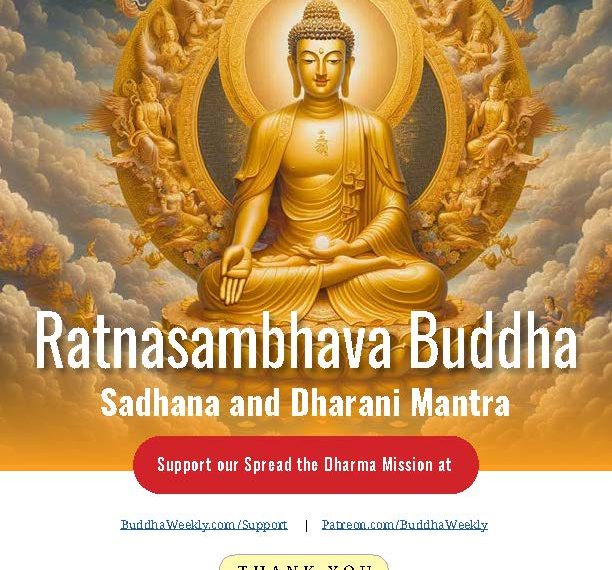 Ratnasambhava Buddha Sadhana and Dharani Mantra - Buddha Weekly: Buddhist Practices, Mindfulness, Meditation