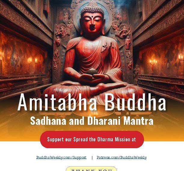 Amitabha Buddha Sadhana and Dharani Mantra - Buddha Weekly: Buddhist Practices, Mindfulness, Meditation