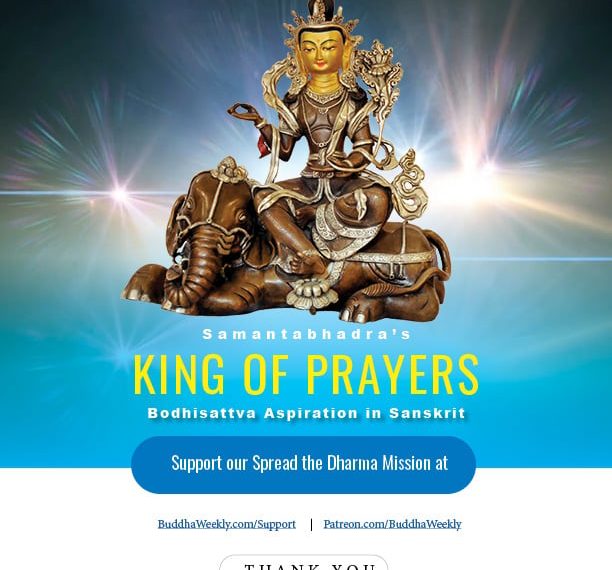 Samantabhadra’s King of Prayers - Buddha Weekly: Buddhist Practices, Mindfulness, Meditation