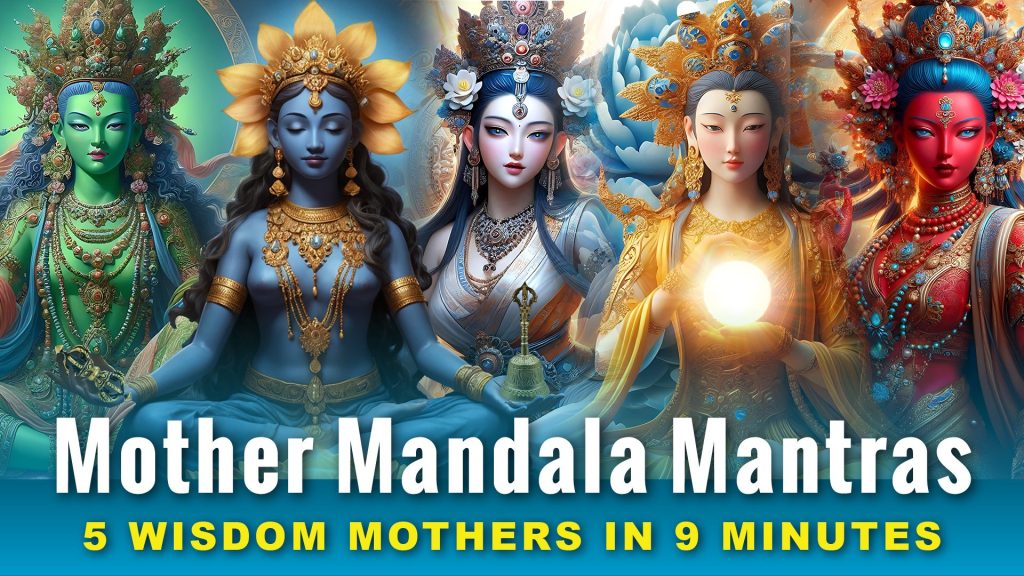 5 Mother Mantras in 9 Minutes: Conquers Anger, Greed, Attachment, Ignorance and Jealousy - Buddha Weekly: Buddhist Practices, Mindfulness, Meditation