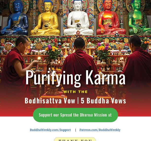 Purifying Downfalls: 5 Buddha Vows Practice - Buddha Weekly: Buddhist Practices, Mindfulness, Meditation