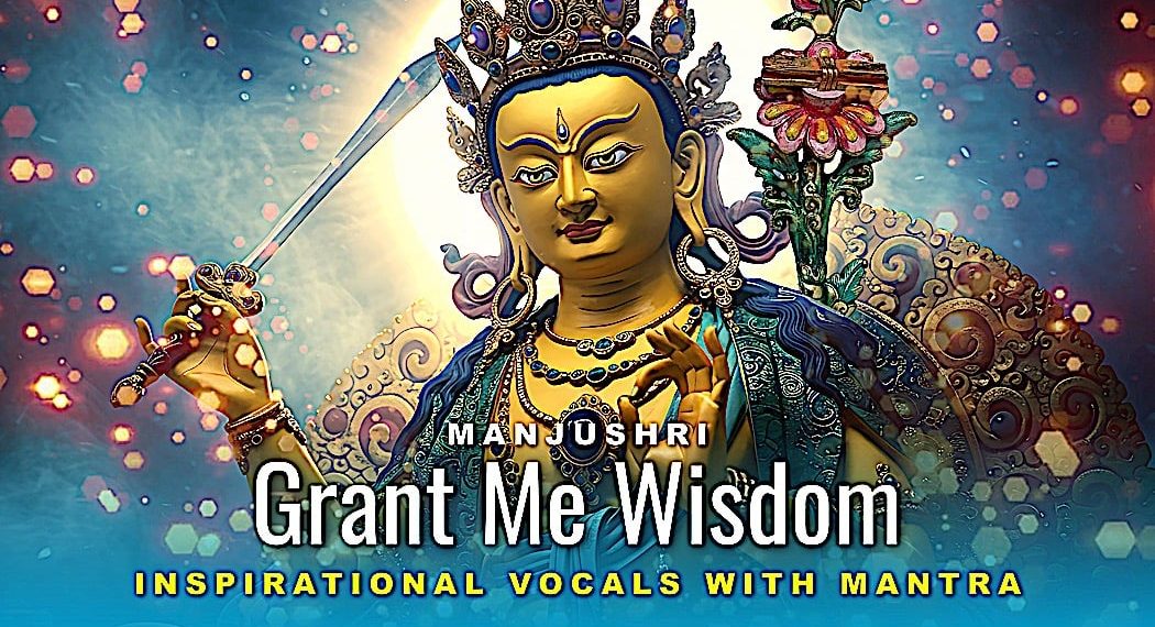 NEW! 3GEMS BAND: Buddhist Music Video: "Manjushri Grant Me Wisdom" Inspirational with Mantra - Buddha Weekly: Buddhist Practices, Mindfulness, Meditation