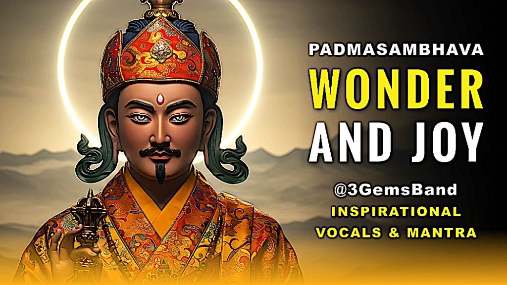 Padmasambhava Wonder and Joy, Buddhist Music Video with mantras @3GemsBand ​ - Buddha Weekly: Buddhist Practices, Mindfulness, Meditation