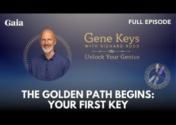 [FULL EPISODE] The Golden Path Begins: Your First Key with Richard Rudd
