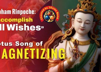 Sanskrit Wangdu: ✨ Lotus Song of Magnetizing in Sanskrit: Mipham Rinpoche “Accomplish all Wishes” - with Music Video! - Buddha Weekly: Buddhist Practices, Mindfulness, Meditation