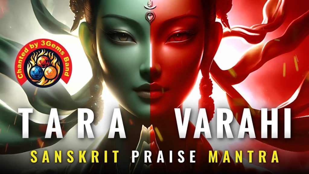 Tara Varahi Unlimited Protection Sanskrit Praise Mantra 8 MAIN Forms of Tara and Protections - Buddha Weekly: Buddhist Practices, Mindfulness, Meditation