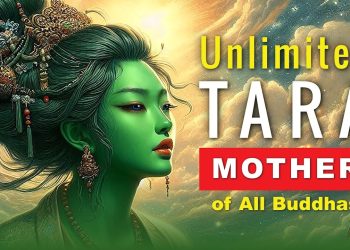 Unlimited Tara - Mother of All Buddhas - Pandita Candrakirti’s 8 Forms & the 21, 108, 1008 Forms - Buddha Weekly: Buddhist Practices, Mindfulness, Meditation