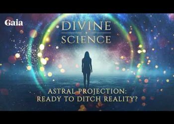 Astral Projection: Between Ancient Wisdom and Modern Neuroscience