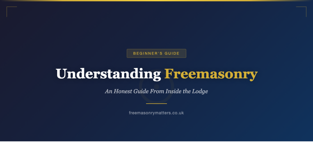 How to Become a Freemason: An Honest Beginner's Guide | Freemasonry Matters