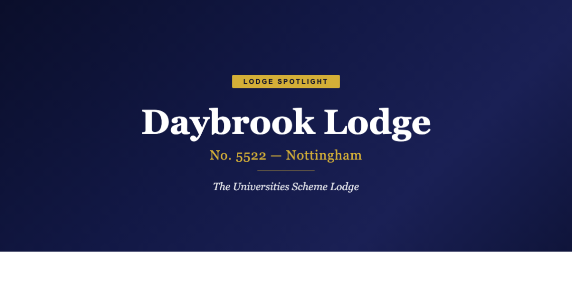 Lodge Spotlight: Daybrook Lodge No. 5522 — Where University Meets the Craft