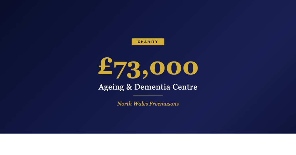 North Wales Freemasons Secure £73,000 to Fund Ageing and Dementia Centre