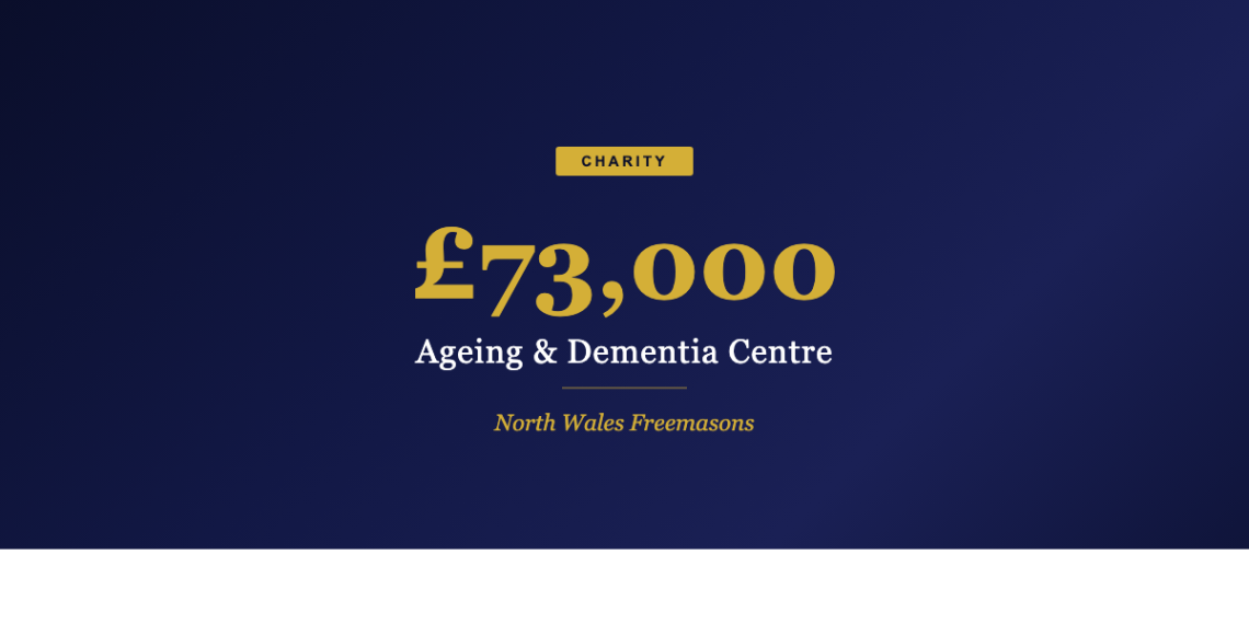 North Wales Freemasons Secure £73,000 to Fund Ageing and Dementia Centre
